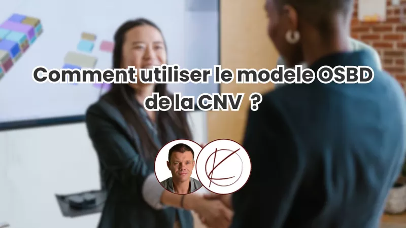 Comment utiliser le modèle OSBD de la CNV ?