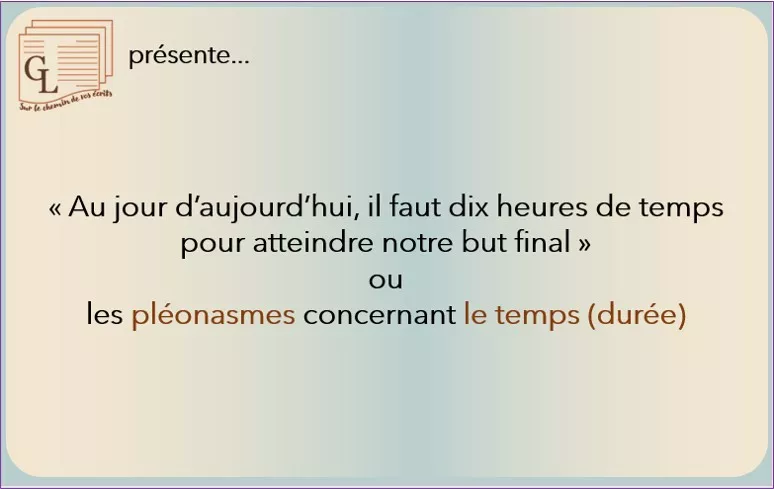 C’est quoi, un pléonasme (exemples concernant la durée) ?