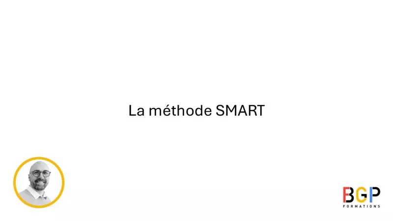 Qu'est-ce que la méthode SMART ?