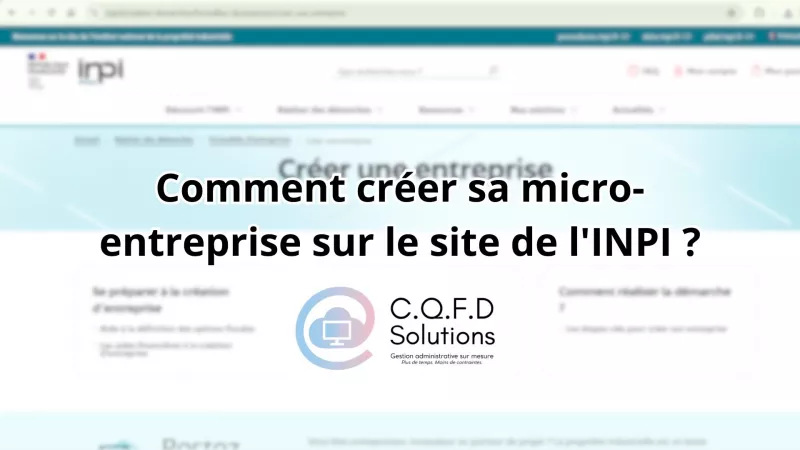 Comment créer sa micro-entreprise sur le site de l'INPI ?